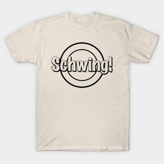 Schwing! 90's T-Shirt by mech4zone